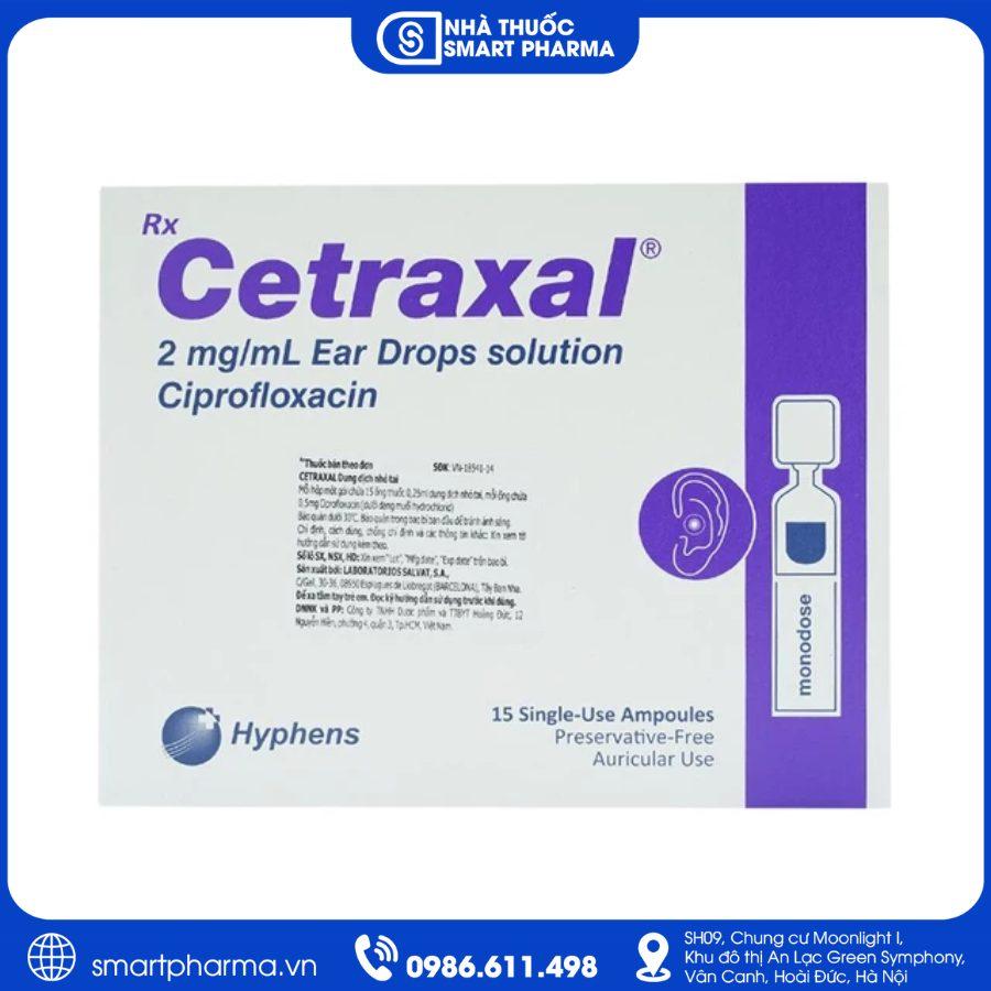 NT Smartpharma (32) Cetraxal 2mg/ml – Điều trị viêm tai ngoài cấp tính do vi khuẩn